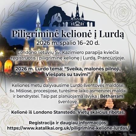Parapijos kvietimas: „Piligriminė kelionė į Lurdą, 2026 m. spalio 16–20 d.“